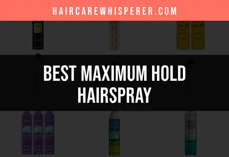 18 Maximum Hold Hairsprays That Keep Your Style Solid