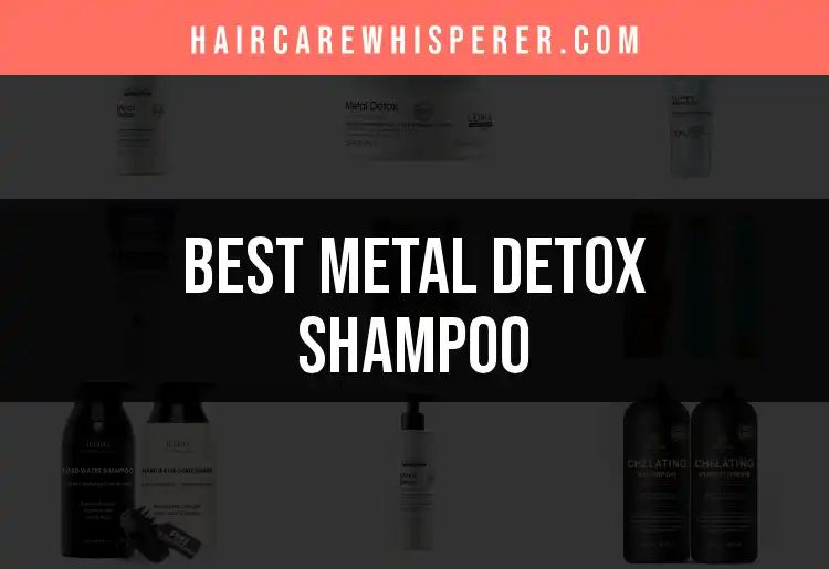 16 Metal Detox Shampoos That Truly Purify Your Hair