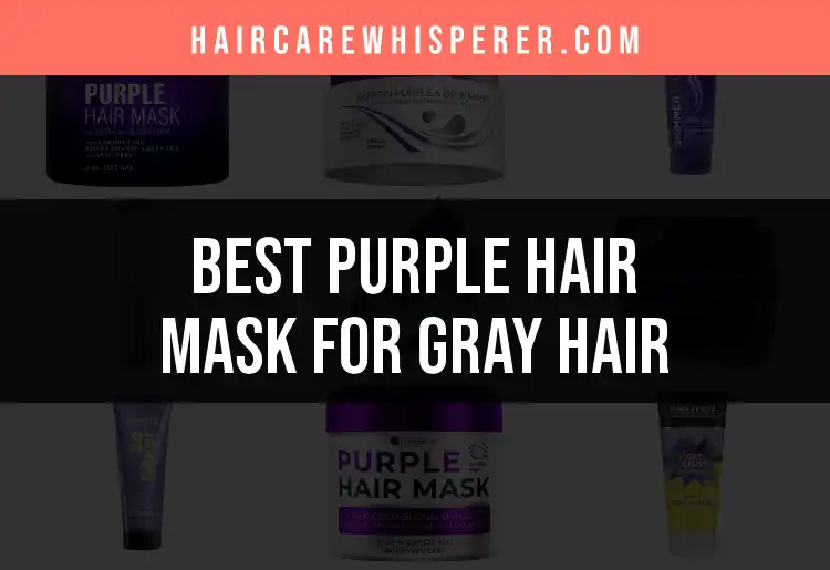 15 Purple Hair Masks for Gorgeous Gray Hair