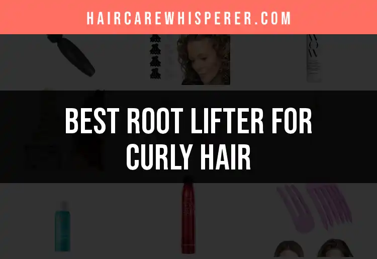17 Root Lifters for Curly Hair to Elevate Your Curls