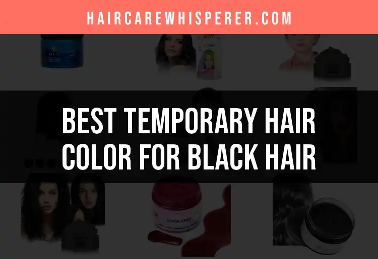 17 Vibrant Temporary Hair Colors for Black Hair